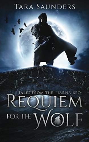 Cover image for Requiem for the Wolf by Tara Saunders