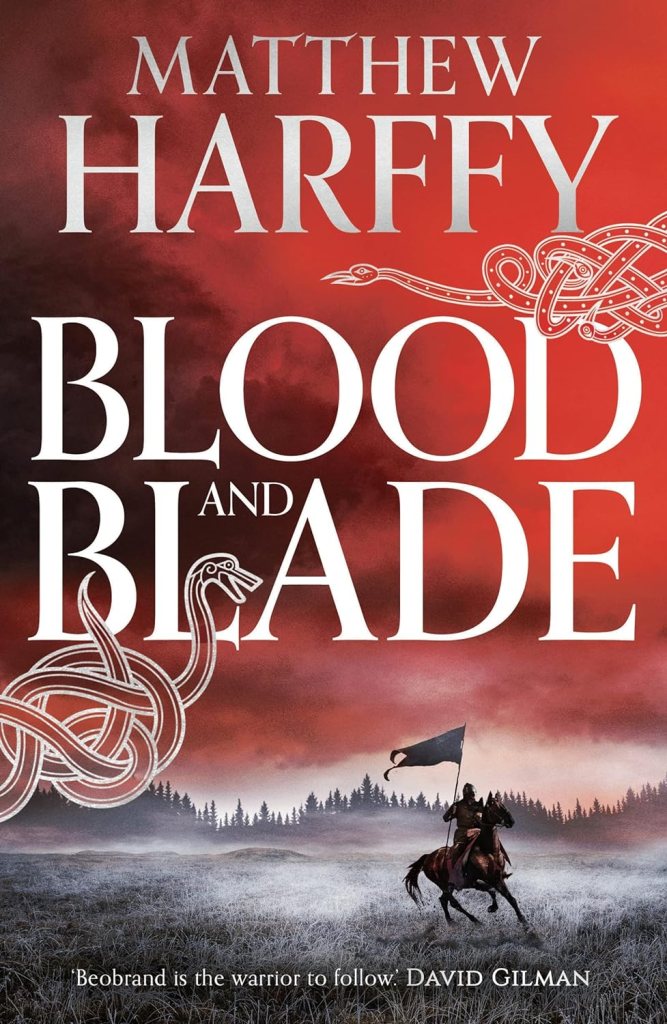 Cover image for Blood and Blade by historical fiction author Matthew Harffy