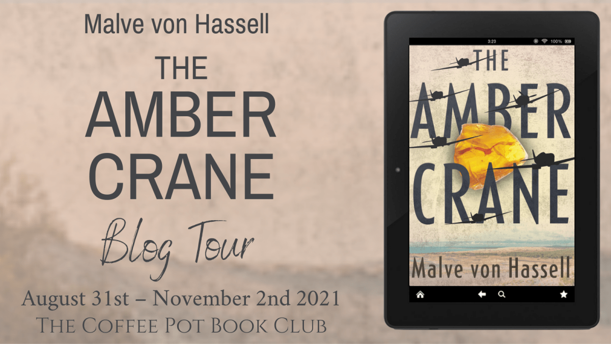 Welcome to today’s stop on The Amber Crane by Malve Von Hassell blog&nbsp;tour