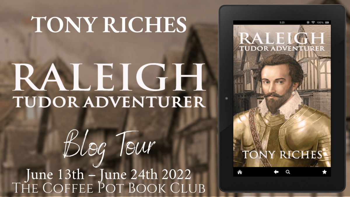 Today, I’m excited to share a fab post by Tony Riches about his new book, Raleigh – Tudor Adventurer&nbsp;#BlogTour