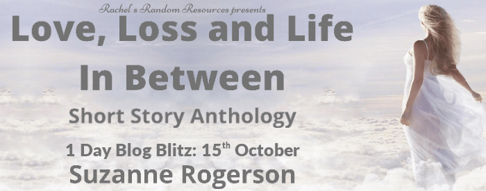 Today, I’m reviewing the short story collection, Love, Loss and Life in Between by Suzanne Rogerson #blogtour&nbsp;#blogblitz
