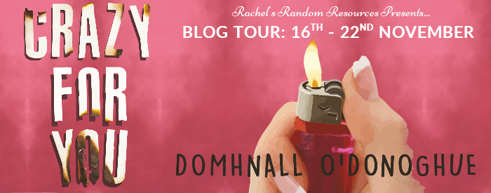 Today, I’m delighted to host and review Crazy for You by Domhnall O’Donoghue on the blog&nbsp;#blogtour