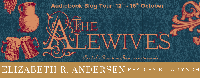 I’m really excited to share my review for the audio version of The Alewives, written by Elizabeth R Andersen and read by Ella Lynch #blogtour #historicalmystery