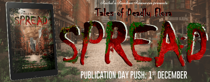 Today, I’m reviewing Spread: Tales of Deadly Flora, a collection of fabulous (and slightly disturbing) short stories) Highly recommended&nbsp;#blogtour