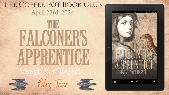 I’m delighted to welcome Malve von Hassel and her new book, The Falconer’s Apprentice, to the blog #HistoricalFiction #HolyRomanEmpire #FrederickII #CasteldelMonte #falconry #MedievalMedicine #BlogTour #TheCoffeePotBookClub