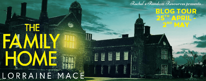 Today, I’m spotlighting the new release, The Family Home by Lorraine Mace #blogtour&nbsp;#thriller