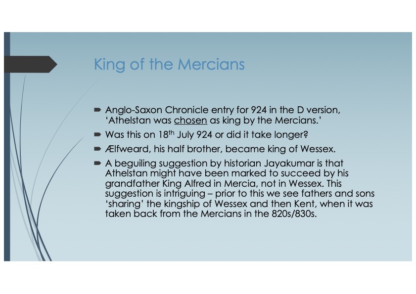 Quotes about Athelstan becoming king of Mercia while his brother was king of Wessex. 