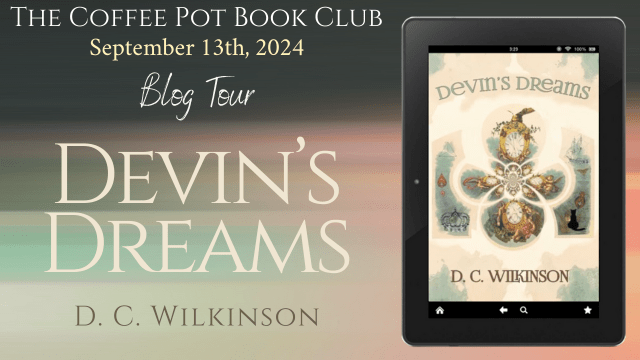 I’m delighted to welcome D.C. Wilkinson and his new book, Devin’s Dreams, to the blog #HistoricalFiction #ComingOfAge #BlogTour #BookBlast #TheCoffeePotBookClub