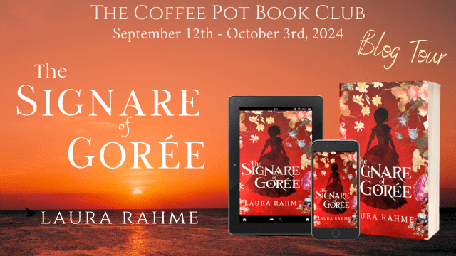 I’m delighted to welcome Laura Rahme and her new book, The Signare of Gorée, to the blog #HistoricalMystery #HistoricalFiction #BlogTour #TheCoffeePotBookClub