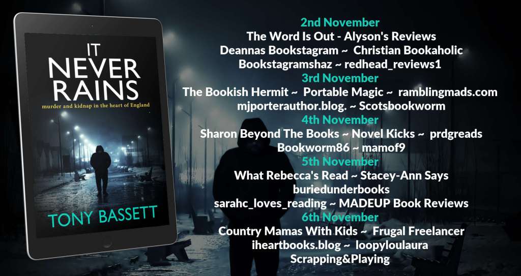 Blog tour banner for It Never Rains by Tony Bassett