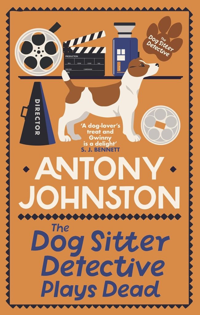Cover image for The Dog Sitter Detectibe Plays Dead by Antony Johnston