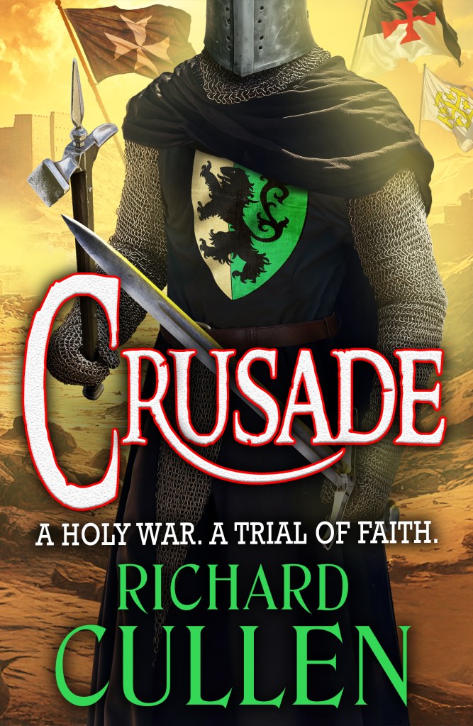 Image shows the cover image for Crusade by historical fiction author Richard Cullen. The image shows a knight's body, holding a sword and mace and with a yellow and green emblem on his surcoat, with a black lion on it. 