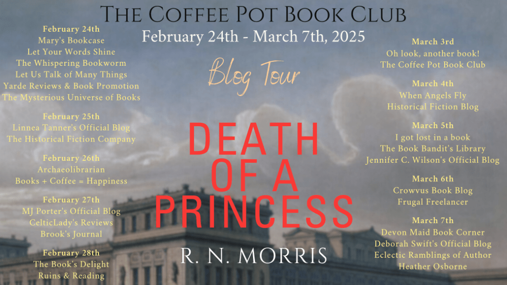 Image shows the blog tour banner for Death of a Princess by R N Morris showing the blog hosts taking part in the blog tour organised by The Coffee Pot Book Club