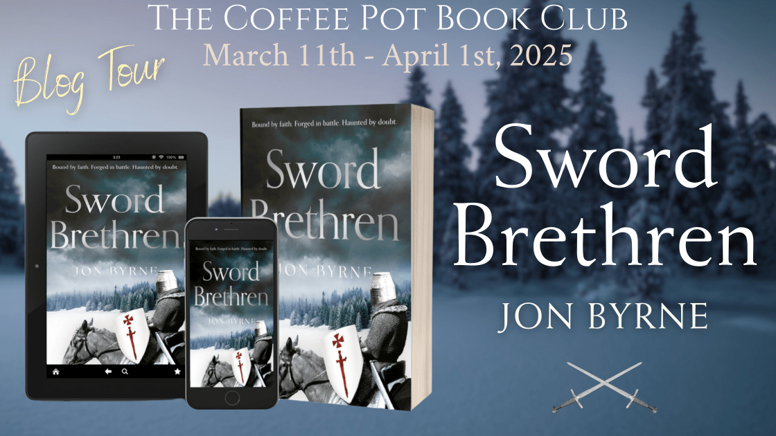 I’m delighted to welcome Jon Byrne and his book, Sword Brethren, to the blog #HistoricalFiction #HistoricalAdventure #medieval #BlogTour #TheCoffeePotBookClub