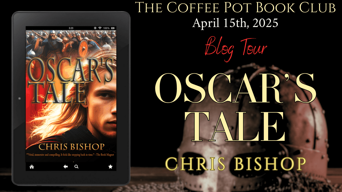 I’m welcoming Chris Bishop and his new book, Oscar’s Tale, to the blog HistoricalFiction #AngloSaxon #Vikings #BlogTour #TheCoffeePotBookClub 
