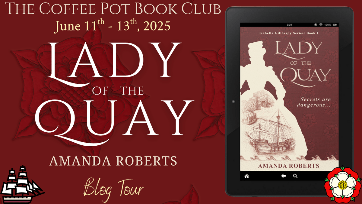 I’m delighted to welcome Amanda Roberts and her new book, Lady of the Quay, to the blog #LadyoftheQuay #Tudors #HistoricalFiction #HistoricalMystery #BlogTour #TheCoffeePotBookClub