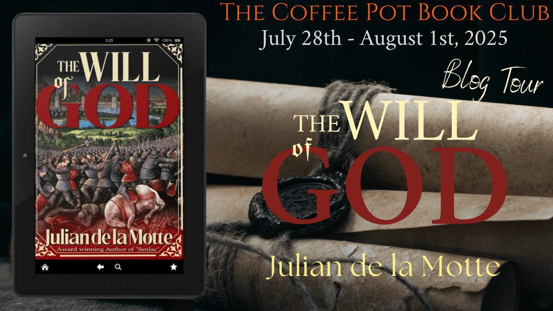 I’m delighted to welcome Julian de la Motte and his book, The Will of God, to the blog #TheWillOfGod #HistoricalFiction #Crusades #WilliamTheConqueror #BlogTour #TheCoffeePotBookClub
