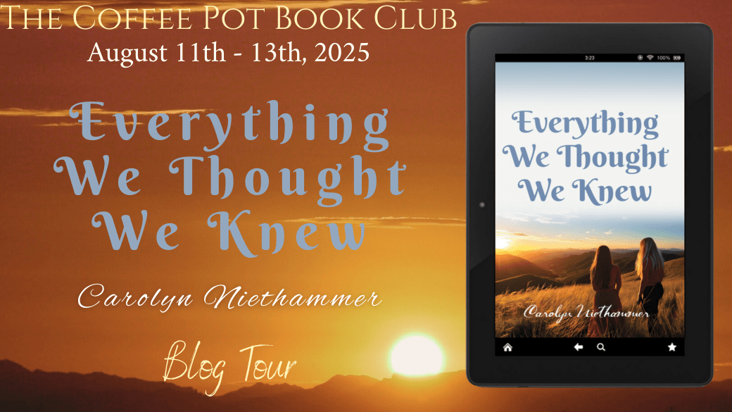 I’m delighted to welcome Carolyn Niethammer and her book, Everything We Thought We Knew, to the blog #HistoricalFiction #1970s #PoliticalProtest #Peace #BlogTour #TheCoffeePotBookClub