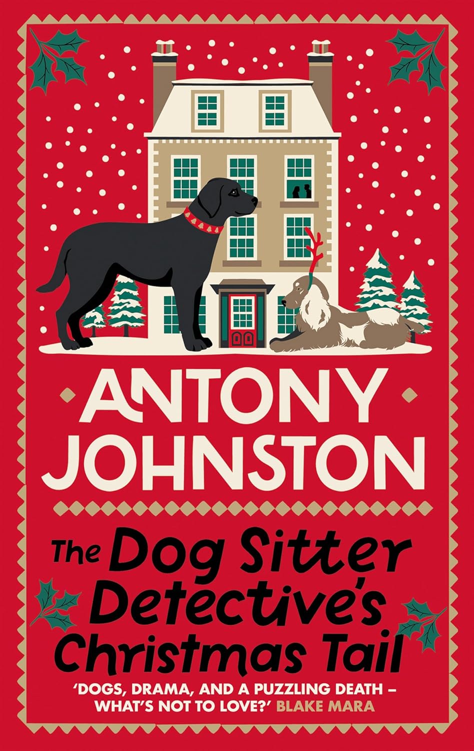 I’m sharing my review for the delightful, The Dog Sitter Detective’s Christmas Tail, a cosy-mystery by Antony Johnston #bookreview&nbsp;#festiveread
