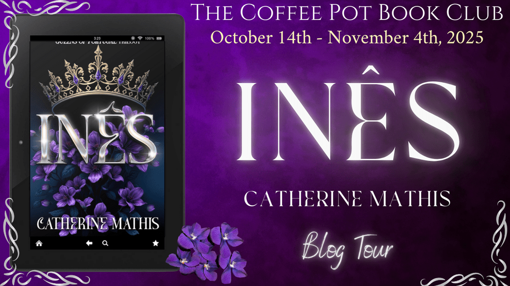 I’m delighted to welcome Catherine Mathis and her new book Inês to the blog, with a fascinating guest post #HistoricalFiction #MedievalFiction #BlogTour #TheCoffeePotBookClub 
