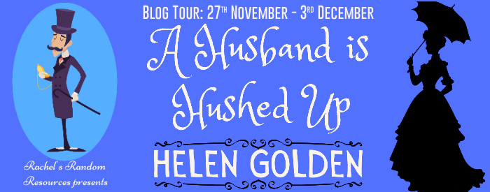 I’m delighted to welcome a returning Helen Golden to the blog with her new book, A Husband is Hushed Up #bookreview #historicalmystery #blogtour&nbsp;#avidreader