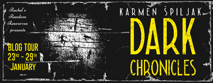 I’m delighted to welcome Karmen Špiljak and her new short story collection, Dark Chronicles, to the blog #blogtour #shortstories&nbsp;#bookreview