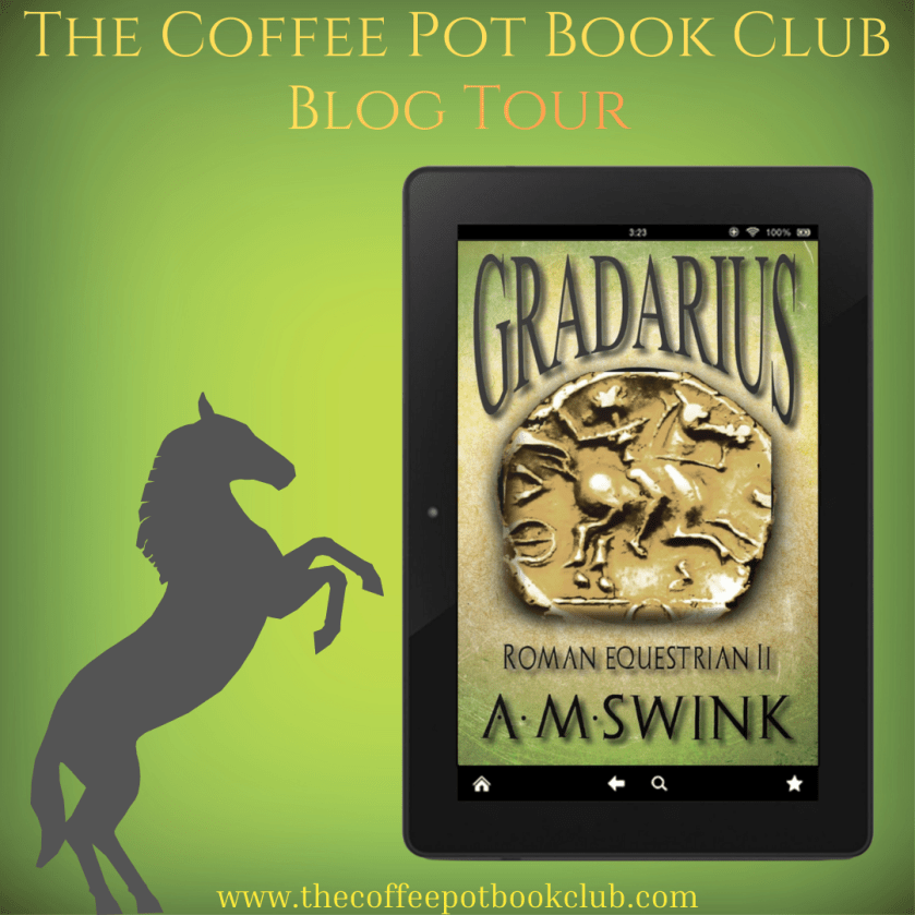 I’m delighted to welcome A.M.Swink and her new book, Gradarius, to the blog with a fab excerpt #romanequestrian #romanequestrianseries #gradarius #ancienthistoricalfiction #romanfiction #equestrianfiction #boudicca