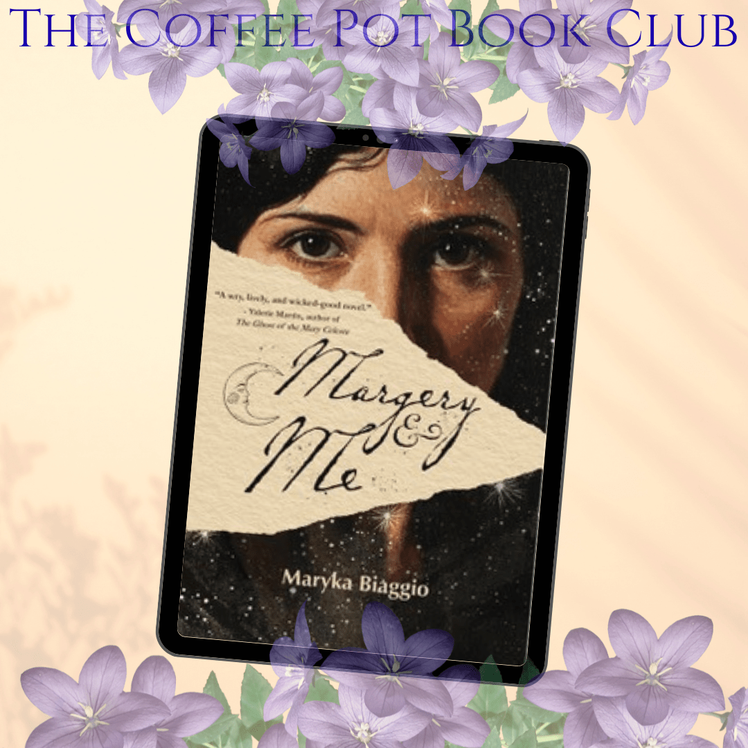 I’m welcoming Maryka Biaggio and her new book, Margery and Me, to the blog #MargeryandMe #historicalfiction #realpeople #TheCoffeePotBookClub #BlogTour