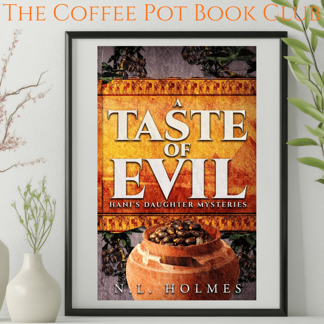 Today, I’m delighted to welcome NL Holmes and her new book, A Taste of Honey to the blog, with an excerpt #AncientHistoricalFiction #AncientEgyptianMystery #CozyHistorical #BlogTour #TheCoffeePotBookClub