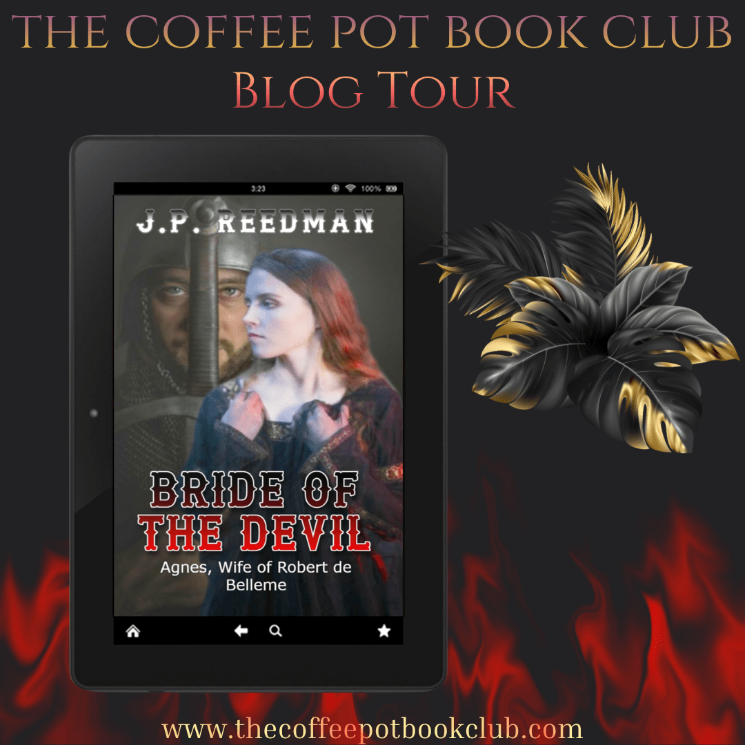 I’m welcoming JP Reedman and Bride of the Devil to the blog #medieval #HistoricalFiction #Norman #WomenInHistory #BiographicalFiction #BlogTour #TheCoffeePotBookClub