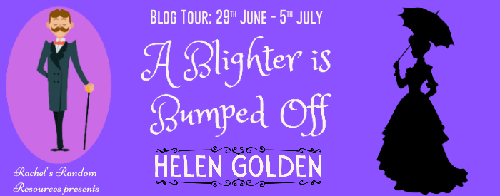 I’m delighted to welcome a returning Helen Golden to the blog with her new book, A Blighter is Bumped Off-#bookreview #historicalmystery #blogtour&nbsp;#avidreader