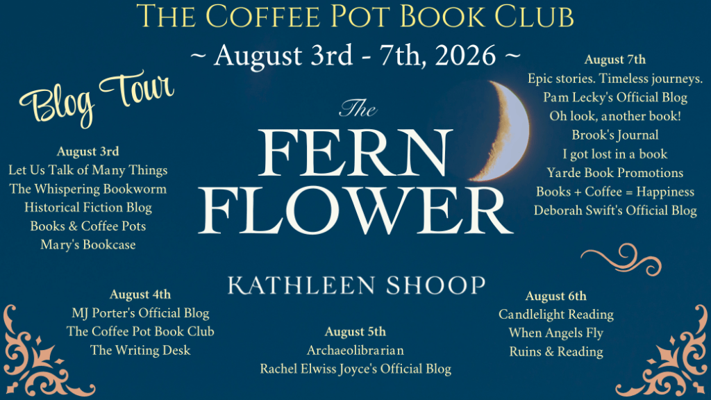 Blog tour banner for The Fern Flower by Kathleen Shoop