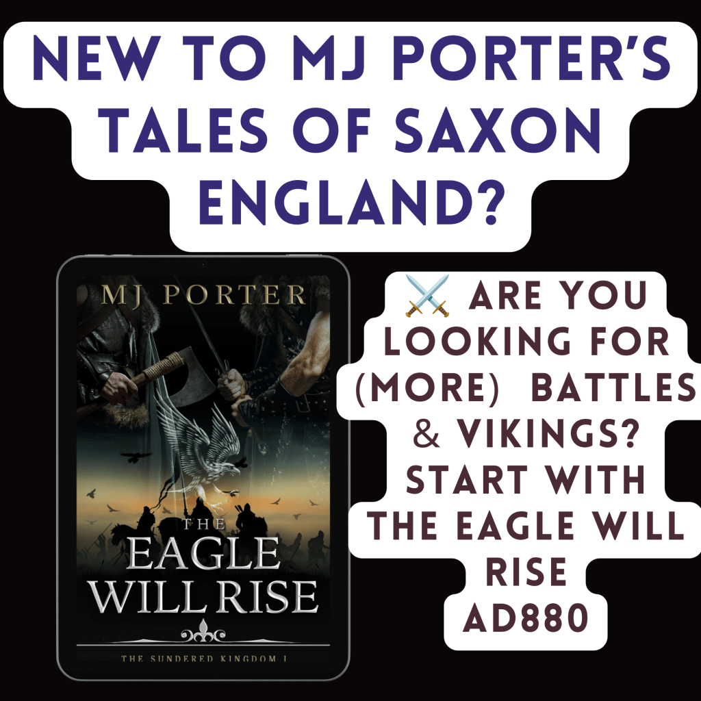 New to MJ Porter's tales of Saxon England? Are you looking for the (more) battles and vikings? Start with The Eagle Will Rise (currently a standalone novel, but more titles are planned). Click the image to visit the series page. This features an older Icel and Rudolf from The Last King series. The language has been toned down for these bad boys.