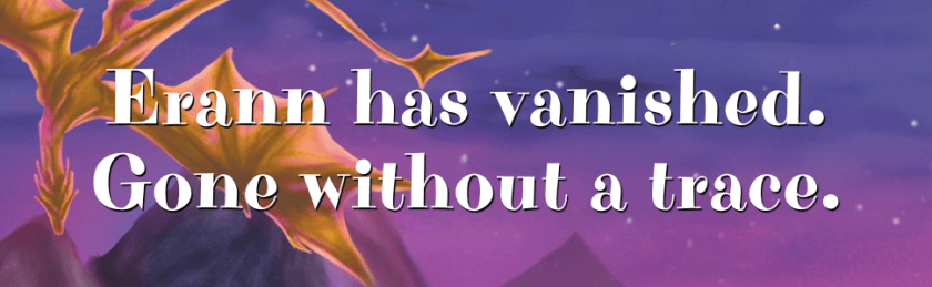 Text overlay reads: 'Erann has vanished. Gone without a trace.' with a fantasy landscape in the background.