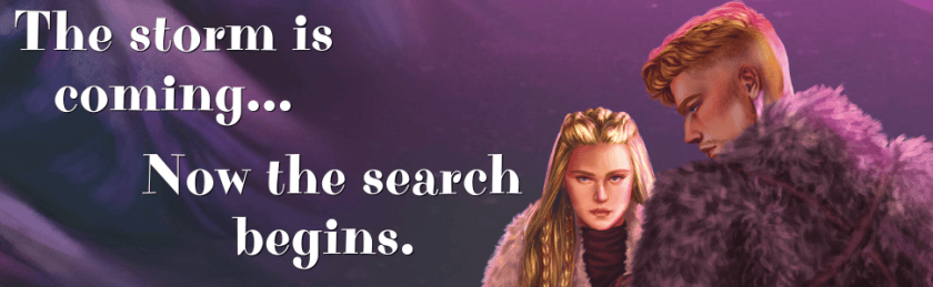 An illustration featuring two characters in winter attire, with a dramatic background and the text 'The storm is coming... Now the search begins.'