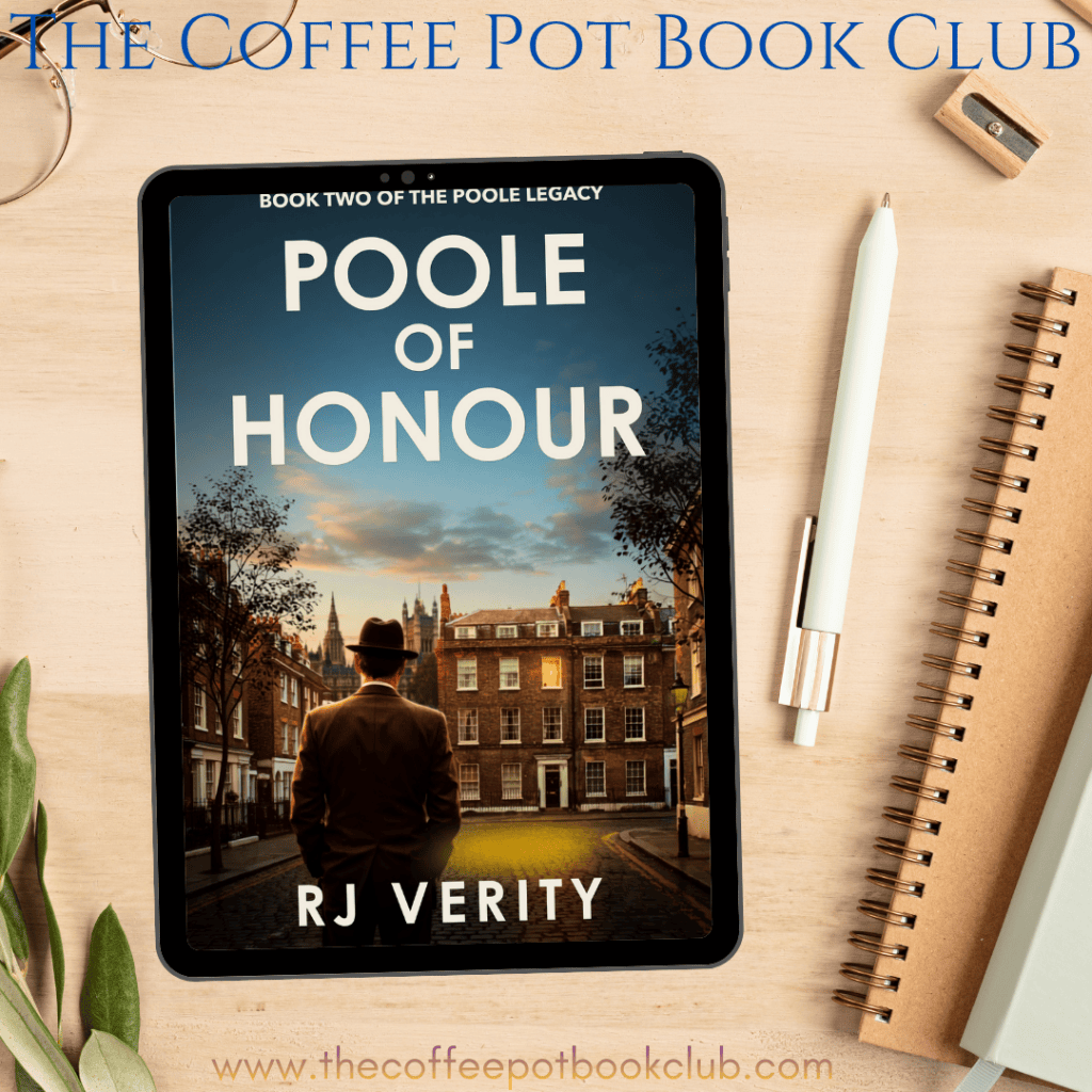 Cover of the book 'Poole of Honour' by RJ Verity displayed on a tablet, featuring a man in a hat looking down a street with historical buildings, on a wooden surface with a notepad and a pen beside it.