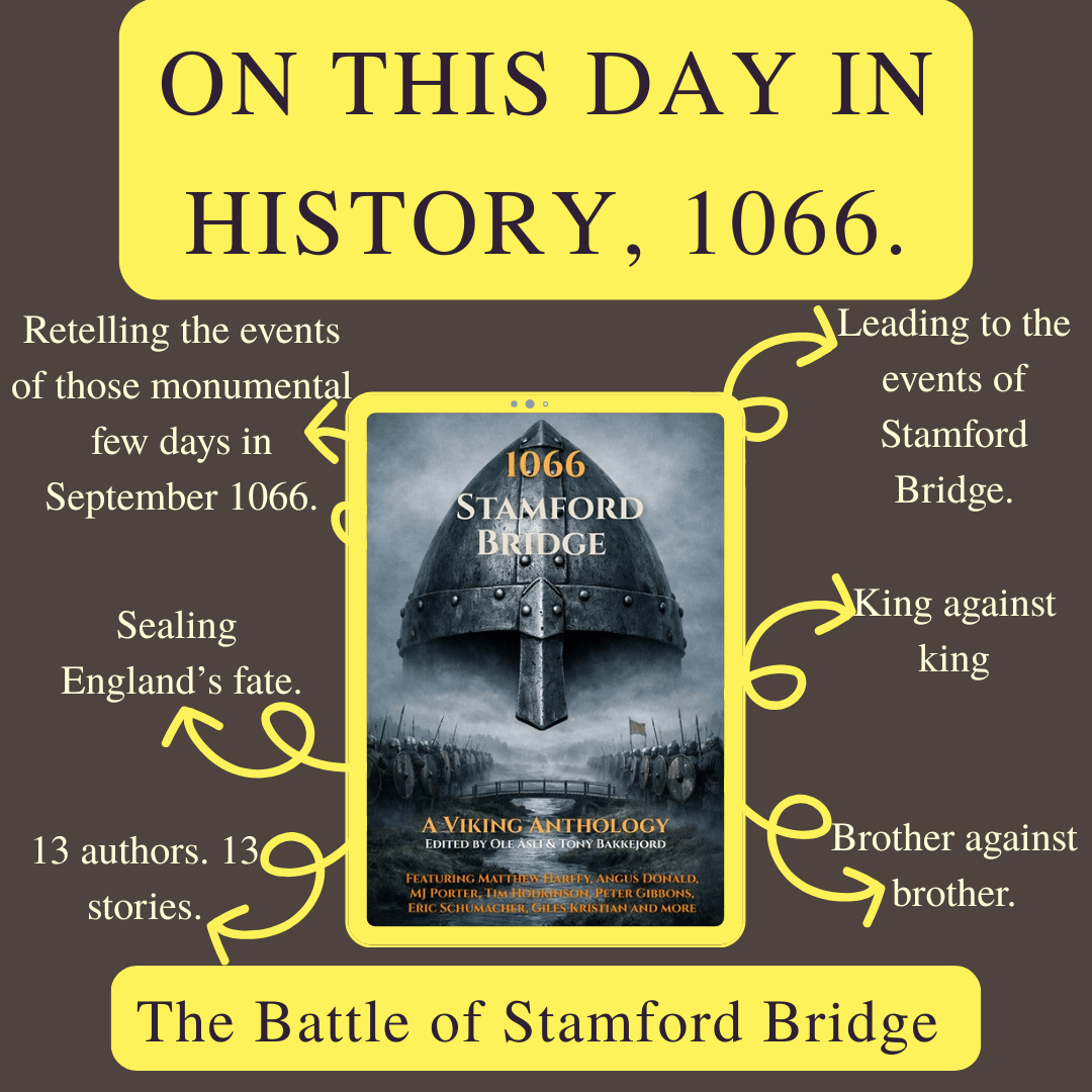 On This Day In History 1066 – The Battle of Stamford Bridge #Anthology #13Writers&nbsp;#OneBattle